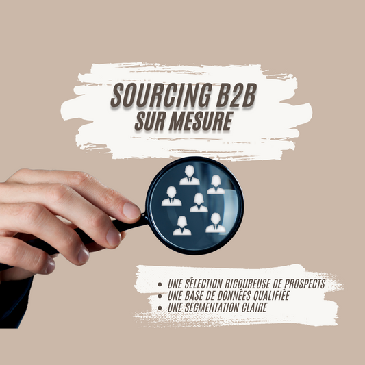 Sourcing B to B sur mesure